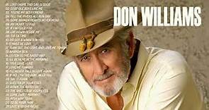 Don Williams Best Of Songs Don Williams -Don Williams Greatest Hits Full Album HD