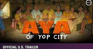 Aya of Yop City [Official Subtitled Trailer, GKIDS] - Out now on Blu-ray, DVD & Digital!