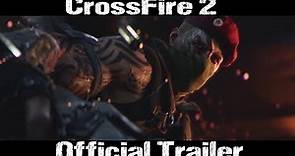 CrossFire 2 | Official Trailer