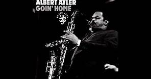 Albert Ayler ‎– Goin' Home [Full Album]