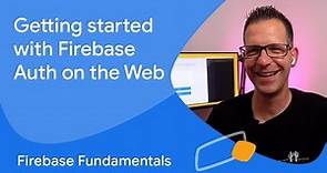 Getting started with Firebase Authentication on the web