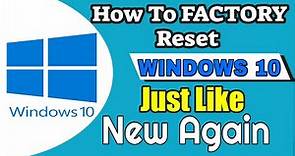 How To Factory Reset Windows 10 Back To Factory Settings | In 2021