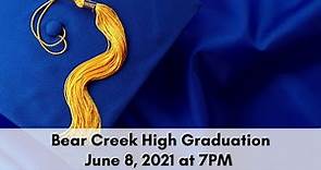 Bear Creek High Graduation - June 8, 2021