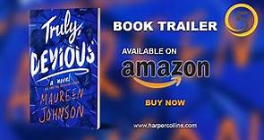 TRULY DEVIOUS by Maureen Johnson Official Book Trailer