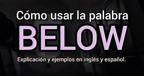 ✅ BELOW significado en inglés y español con ejemplos | Curso Gratuito