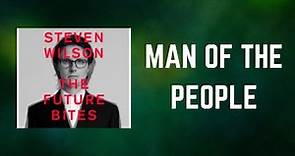 Steven Wilson - MAN OF THE PEOPLE (Lyrics)