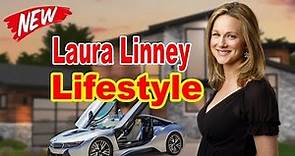 Laura Linney Lifestyle 2020 ★ Boyfriend, Net worth & Biography