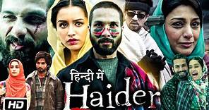 Haider Full HD Movie in Hindi Explanation | Shahid Kapoor | Shraddha Kapoor | Tabu | Irrfan Khan