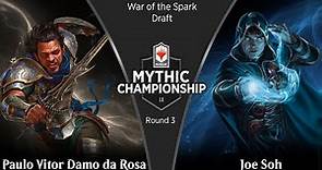 Round 3 (Draft): Paulo Vitor Damo da Rosa vs. Joe Soh - 2019 Mythic Championship II
