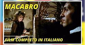 Macabro | Horror | Film completo in italiano