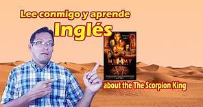 🌟🗽🌟LECTURA PARA APRENDER INGLES, SESION 52, THE SCORPION KING, A1 ELEMENTARY, Present simple🌟🗽🌟