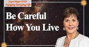 Joyce Meyer 2023 🍀 (Part 1) Be Careful How You Live 💕