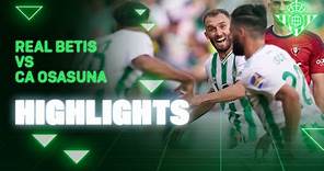 Resumen del partido Real Betis - CA Osasuna | HIGHLIGHTS | Real BETIS