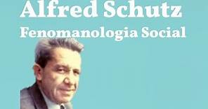 Schutz, Fenomenologia Social