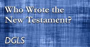 "Who Wrote the New Testament" with Dr. Michael Davis (DGLS)