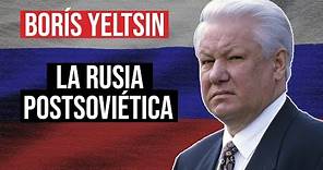 Boris Yeltsin: El Padre de la Nueva Rusia