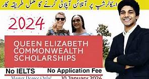 Queen Elizabeth Commonwealth Scholarships 2024 | No IELTS | No Application fee | Master's Degree
