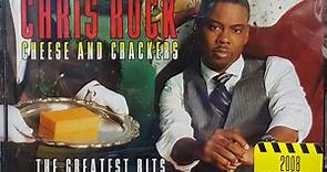 Chris Rock - Cheese And Crackers (The Greatest Bits)