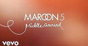Maroon 5 - Middle Ground (Official Lyric Video)