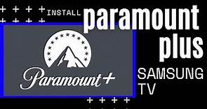How To Install Paramount Plus on Samsung TV