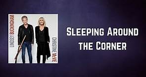 Lindsey Buckingham and Christine McVie - Sleeping Around the Corner (Lyrics)
