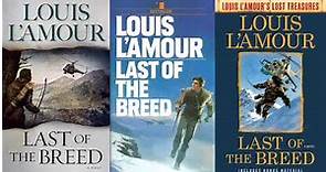 LAST OF THE BREED--Add this L'Amour adventure to your summer reading list.