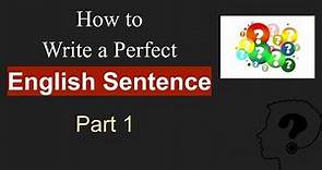How To Write A Correct Sentence In English | Sentence Structure in English Grammar with Examples - 1