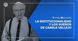 La institucionalidad y los sueños de Camila Vallejo