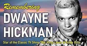 Dwayne Hickman Dead at Age 87 - Star of "The Many Loves of Dobie Gillis"