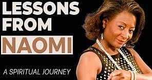 LESSONS FROM NAOMI | The spiritual journey of Naomi and Ruth (SERMON)