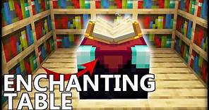 How To Use The ENCHANTING TABLE In Minecraft