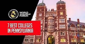 7 Best Colleges in Pennsylvania