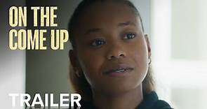 ON THE COME UP | Official Trailer | Paramount Movies