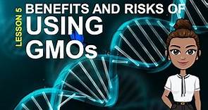 EARTH AND LIFE SCIENCE Quarter 2 - BENEFITS AND RISKS OF USING GMOs