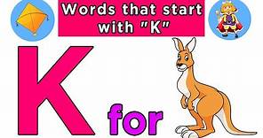 Words That Start with K | Words That Start with Letter K for Toddlers | Vocabulary For Kids