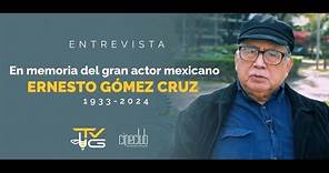 En memoria del gran actor mexicano Ernesto Gómez Cruz | TV UG