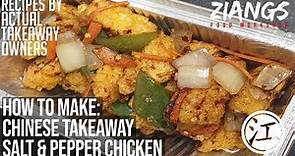 Ziangs: Salt and pepper chicken Chinese takeaway recipes