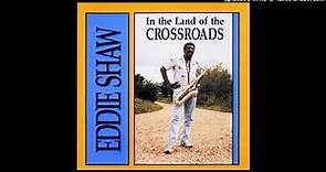 Eddie Shaw - In the Land Of The Crossroads - 01 - Delta Bound (Highway Bound)