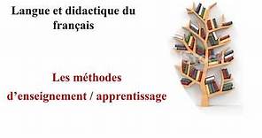 Les méthodes d’enseignement apprentissage (vidéo)