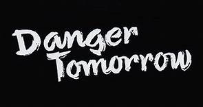Danger Tomorrow (1960) - Trailer