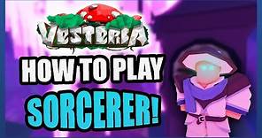 Vesteria - How to play SORCERER! (Guide, Stat/Skill Build, & Tips)