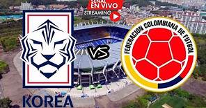 Corea del Sur 2 vs Colombia 2 - Amistoso Internacional