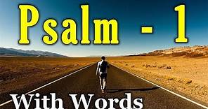 Psalm 1 Reading: The Path to Blessedness (With words - KJV)