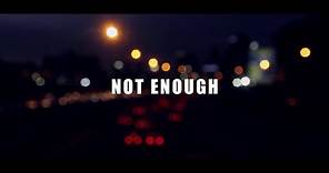 Lido - Not Enough feat. THEY. (Lyric Video)