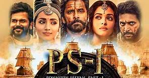 Ponniyin Selvan (PS-1) Full Movie Hindi | Vikram | Aishwarya Rai | Jayam Ravi | Facts and Review