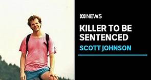 Killer of Scott Johnson due to be sentenced after three decade mystery | ABC News