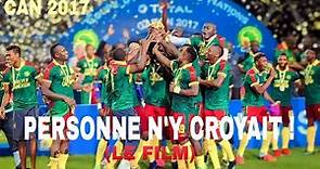 Cameroun • En route pour la victoire - CAN 2017 ( le FILM)