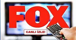 FOX TV CANLI YAYIN! FOX TV CANLI İZLE!