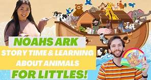 LEARNING ABOUT ANIMALS & NOAHS ARK STORY TIME | Christian videos for littles