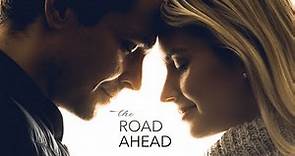 "The Road Ahead" - 2021 HD full movie
